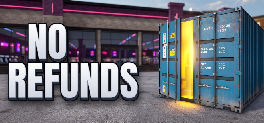 No Refunds key art: a blue shipping container with its door open, glowing yellow, in front of a neon-lit building